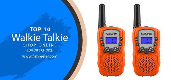 Gone Fishing? Don't Forget Your Must-Have Walkie Talkie! 2024